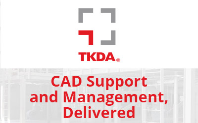 CAD Support and Management, Delivered – TKDA