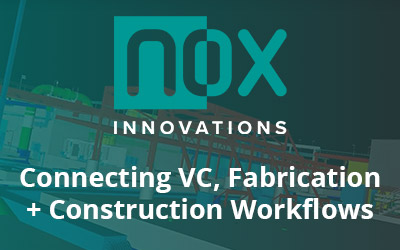 Connecting VC, Fabrication + Construction Workflows