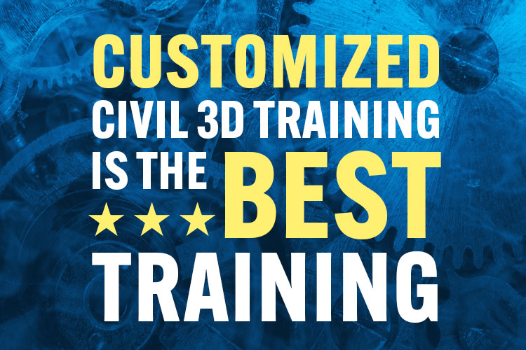 Customized Civil 3D Training Is the Best Training