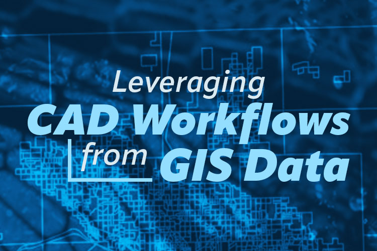 Leveraging-CAD-Workflows-from-GIS-Data thumb