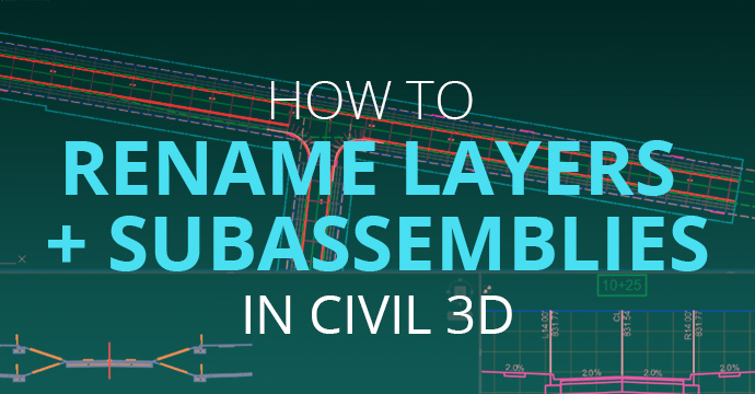 How-to-Rename-Layers-Subassemblies-in-Civil-3D thumb