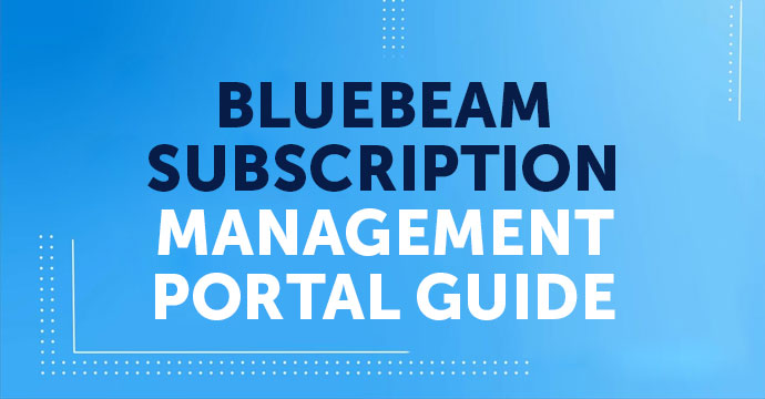 Bluebeam Subscription Management Portal Guide