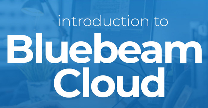 Introduction to Bluebeam Cloud