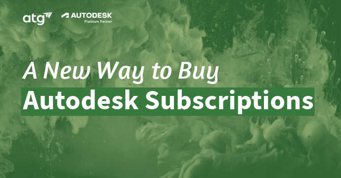 A New Way to Buy Autodesk Subscriptions